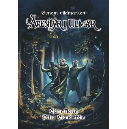 [Soloventyr] ventyr i Ulmar - Genom Vildmarken