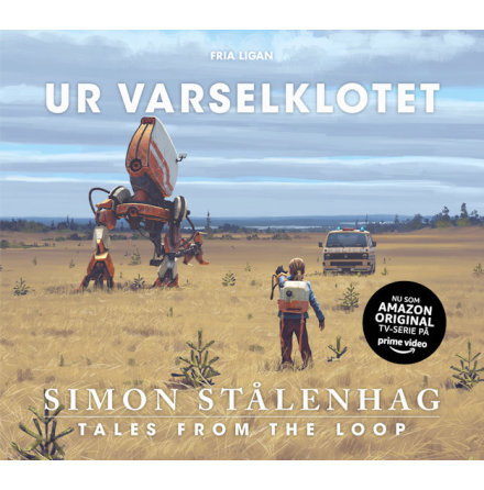 Ur varselklotet - Simon Stlenhag (Konstbok, 2:a utgvan)