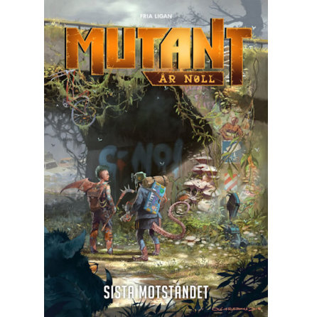 Mutant: r Noll - Sista motstndet